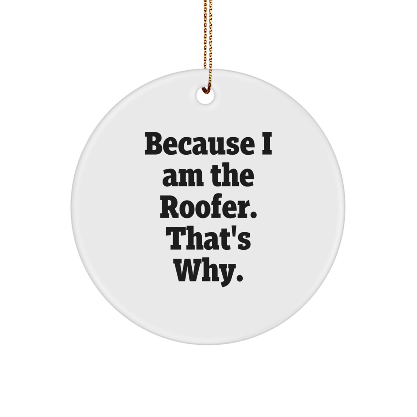 Funny Roofer Circle Ornament Gifts from Friends for Men Women Coworkers Family - Christmas Unique - Image 1