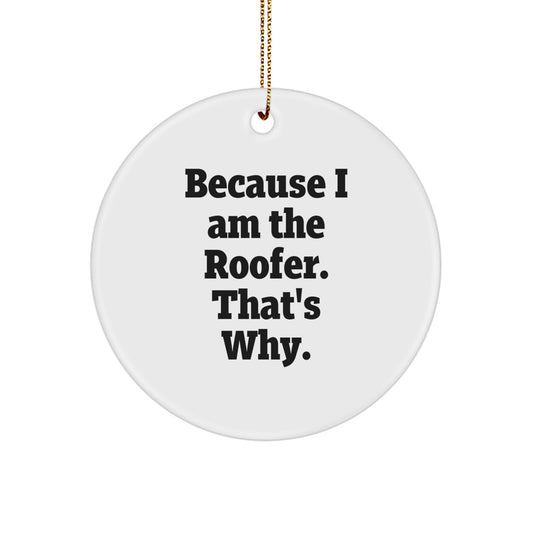 Funny Roofer Circle Ornament Gifts from Friends for Men Women Coworkers Family - Christmas Unique - Image 1