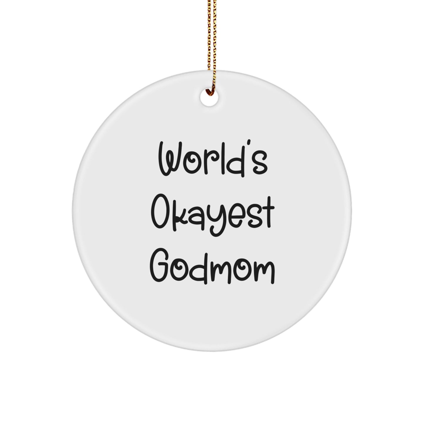Godmom Gifts from Family, Christmas Unique Ornaments for World's Okayest Godmom, Circle Shaped Decoration - Image 1