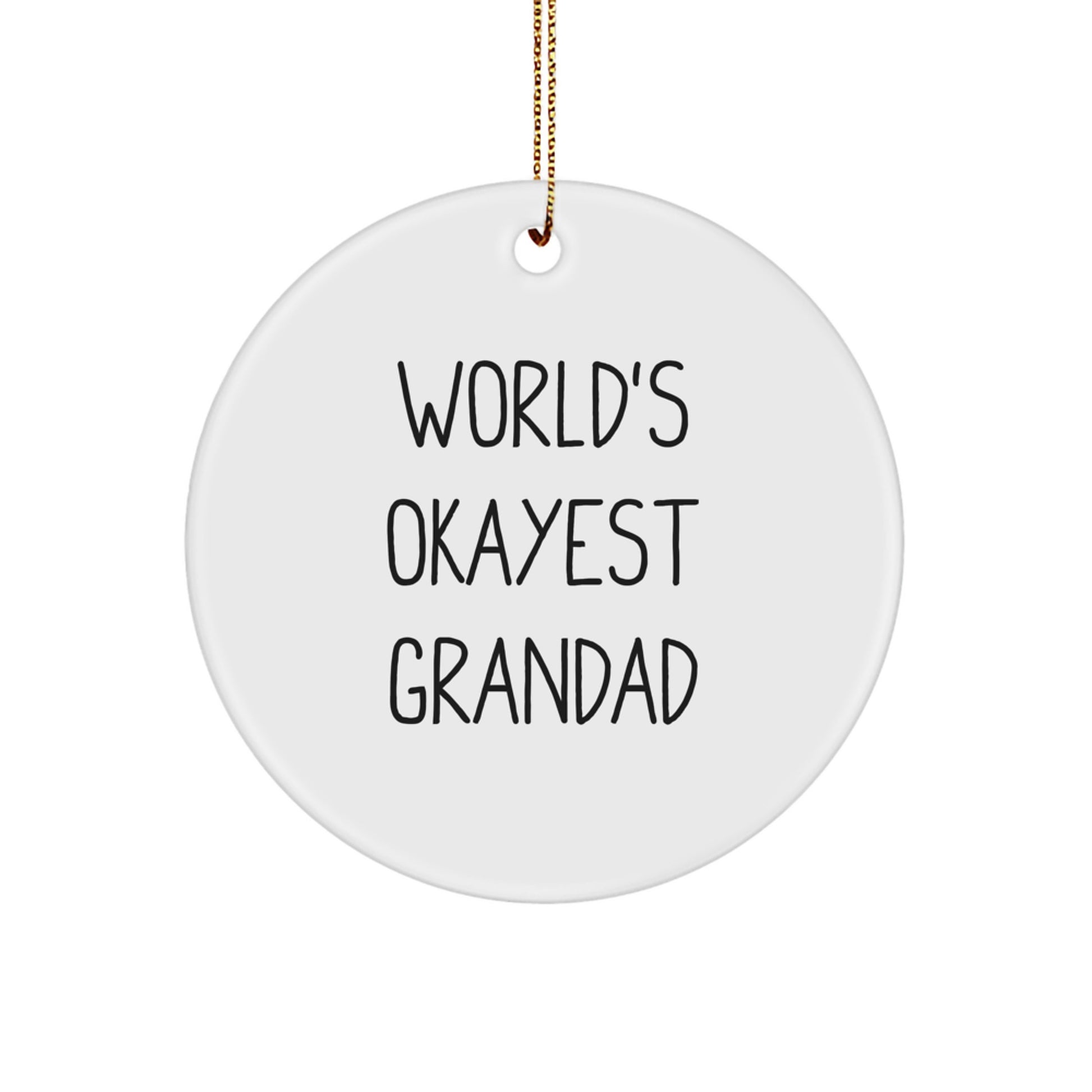 Funny Grandad Gifts - World's Okayest Grandad Circle Ornament for Grandad's Christmas - Image 1