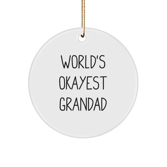 Funny Grandad Gifts - World's Okayest Grandad Circle Ornament for Grandad's Christmas - Image 1