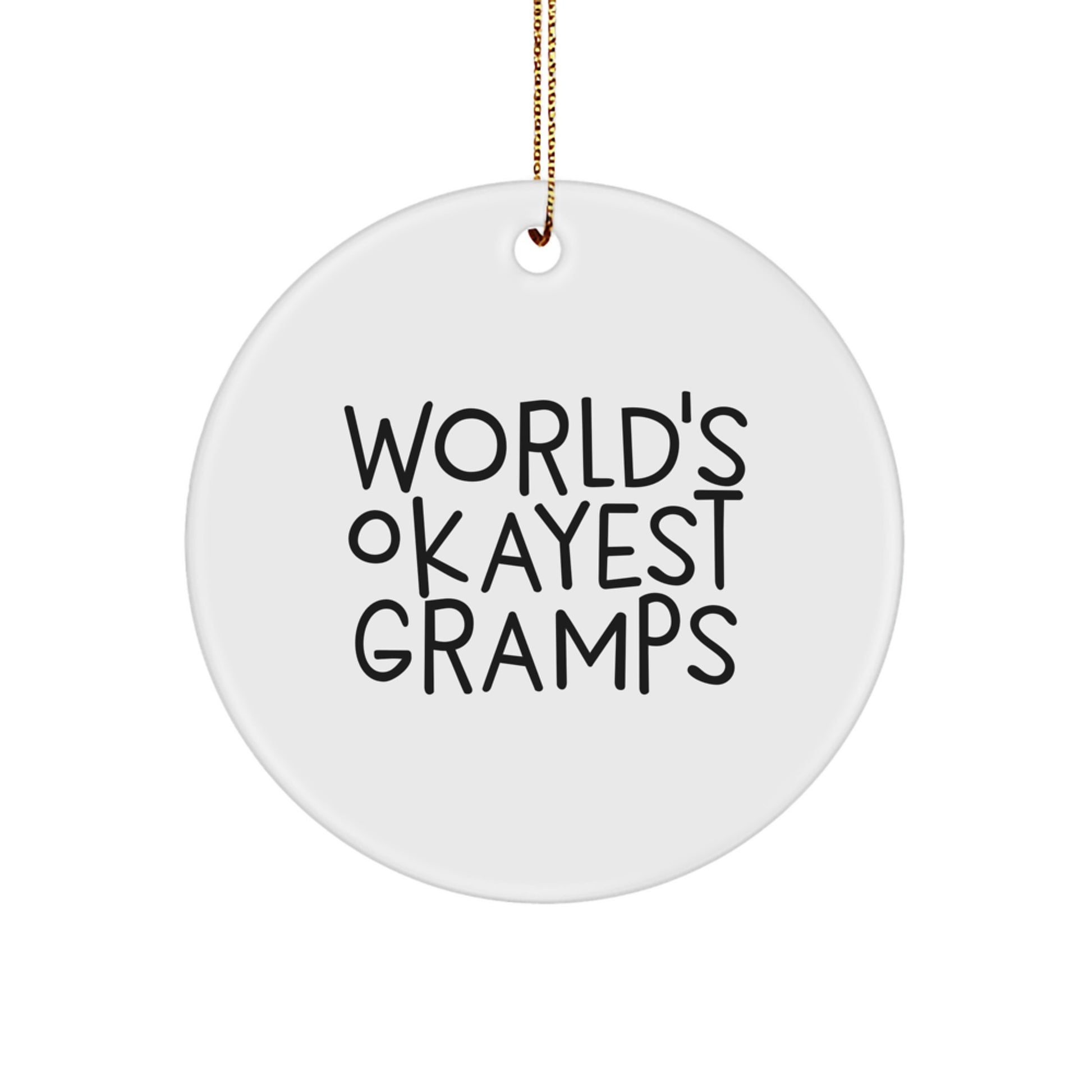 Funny Gramps Gifts from Men to Gramps, World's Okayest Gramps Circle Ornament, Christmas Unique Gifts - Image 1