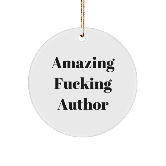 Funny Author Quotes Circle Ornaments for Author Lovers Gifts from Friends to Author, Author Christmas Unique Gifts, Author Decorations - Image 1