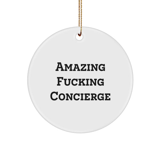 Funny Concierge Gifts from Men for Friends Circle Ornament, Amazing F--king Concierge Christmas Unique Gifts, Concierge Decorations for Home - Image 1