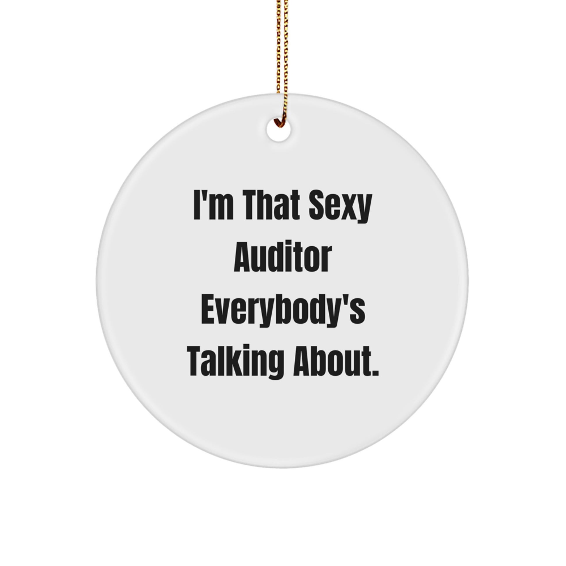Funny Sexy Auditor Gifts for Auditor Friends from Men, Sexy Auditor Circle Ornament Christmas Unique Gifts - Image 1