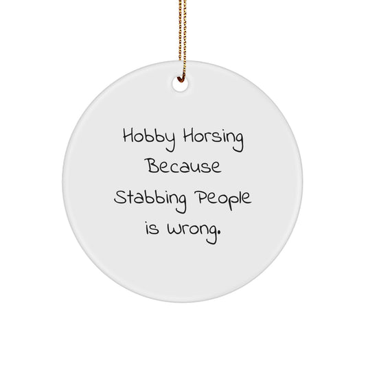 Hobby Horsing Funny Gifts for Men, Women, Friends, Family - Funny Hobby Horsing Circle Ornament, Christmas Unique Gifts from Friends to Hobby Horsing Enthusiasts - Image 1