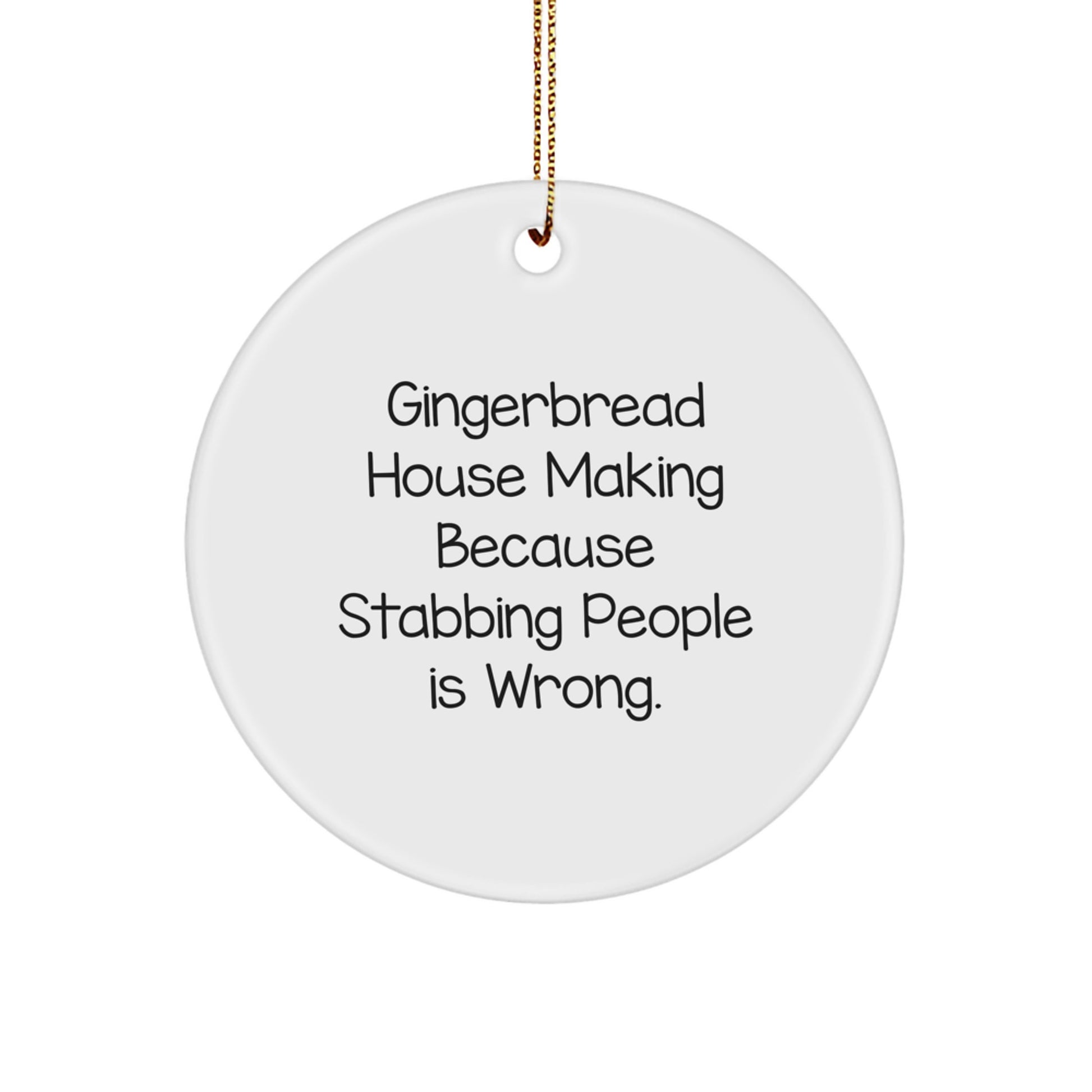 Gingerbread House Making Gifts for Family and Friends from Men with Love - Funny Circle Ornament for Christmas Unique Decorations - Image 1