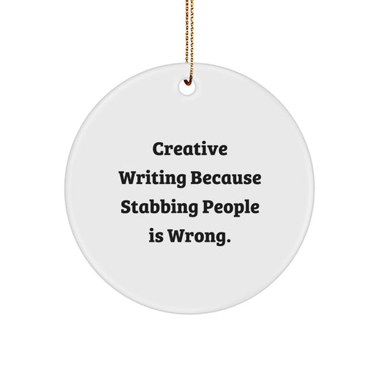 Creative Writing Gifts from Friends for Family Members' Christmas Unique Circle Ornaments with Funny Quote - Image 1