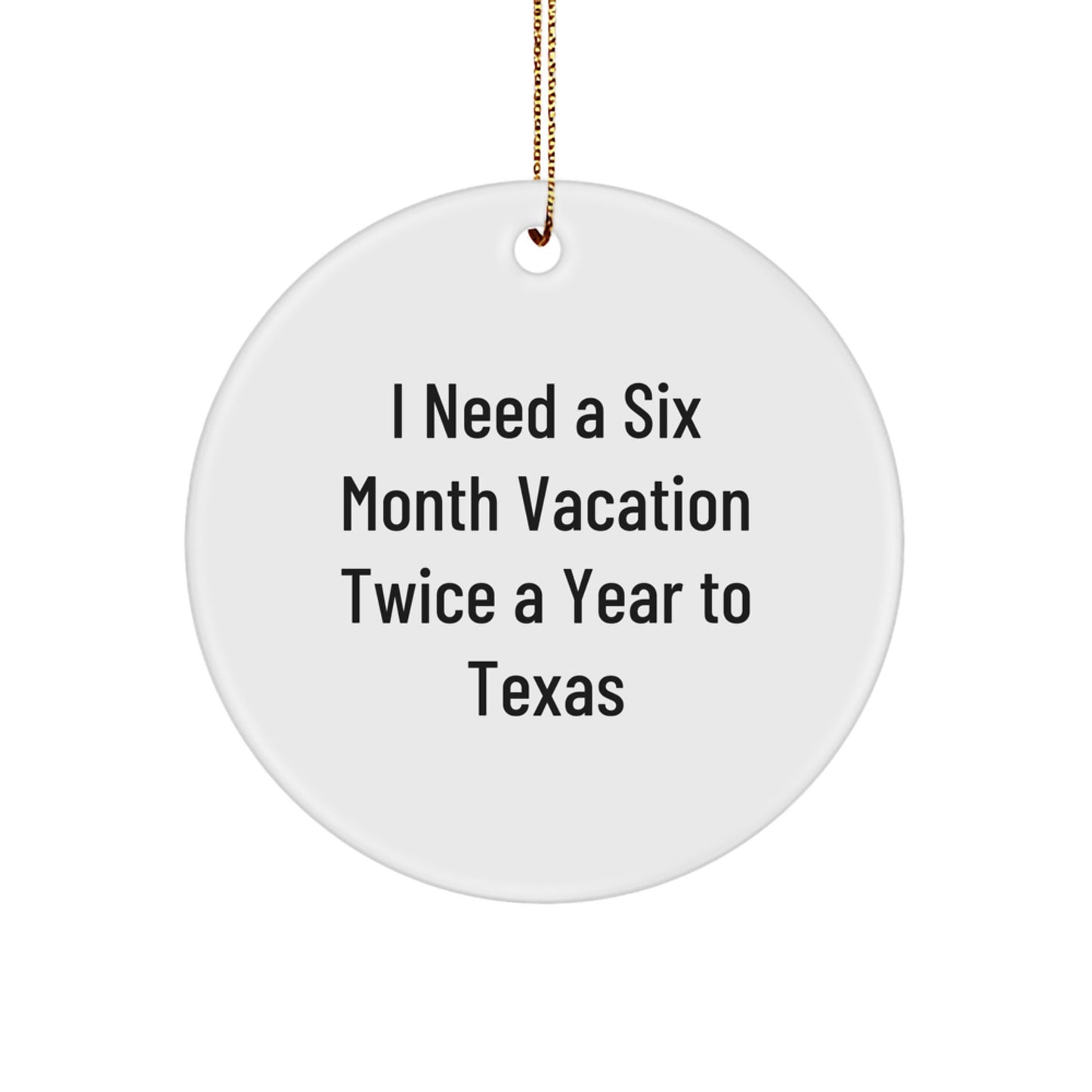 Texas Circle Ornament Funny Gift from Friends and Family for Christmas - Image 1