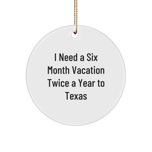 Texas Circle Ornament Funny Gift from Friends and Family for Christmas - Image 1