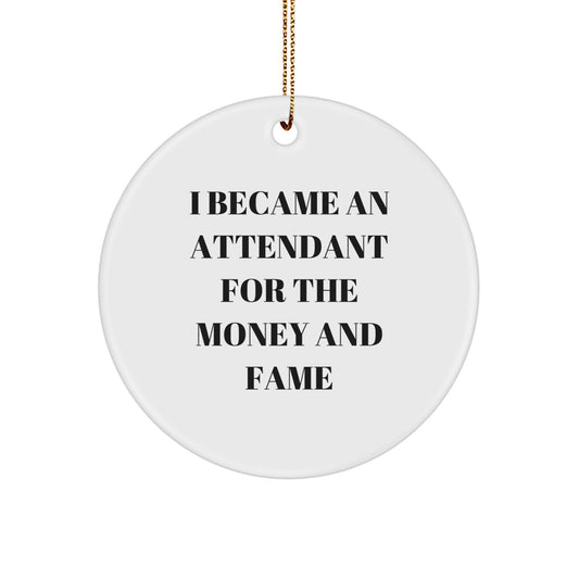 Funny Attendant Circle Ornament Gifts from Friends - Inspirational Christmas Unique Ornaments for Attendant - Image 1