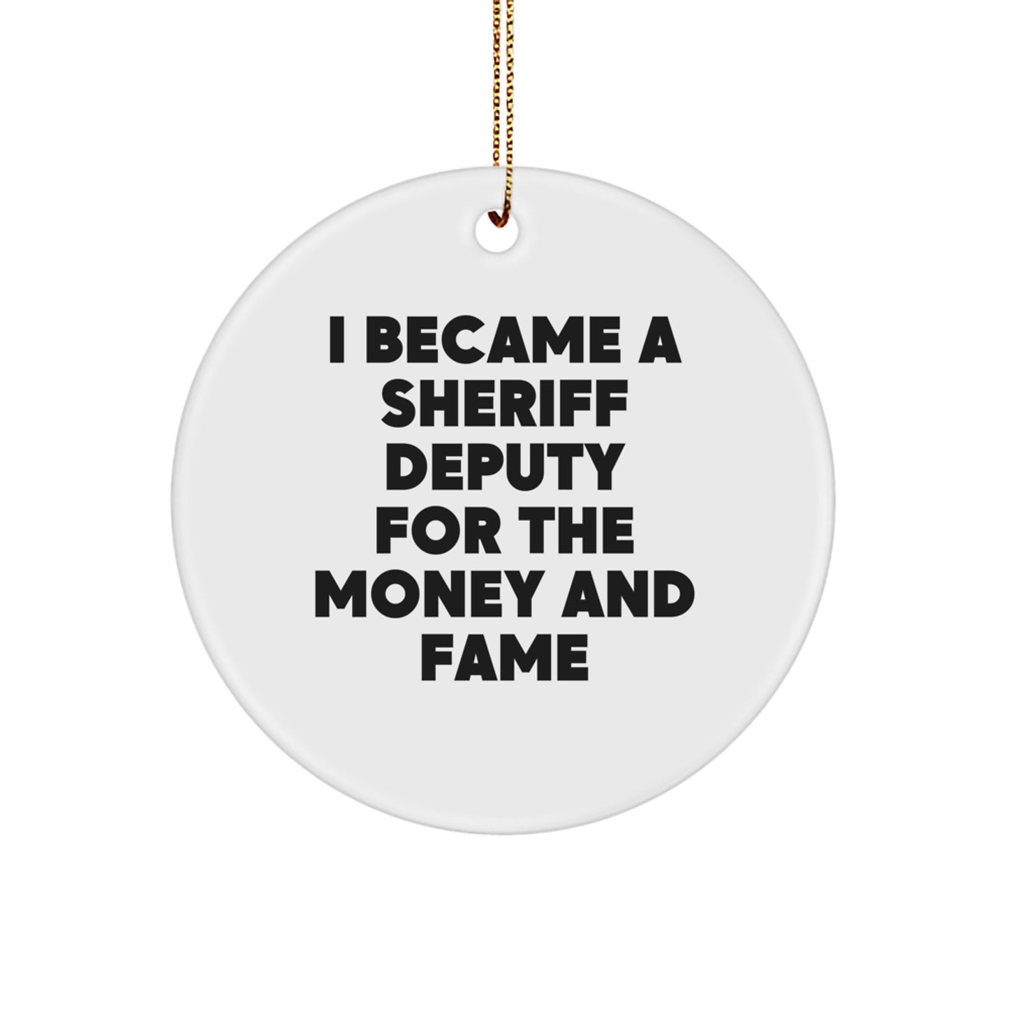 Funny Sheriff Deputy Gifts for Men, Unique Circle Ornament for Christmas Memorable Presents, Gifts from Friends and Family to Sheriff Deputy - Image 1