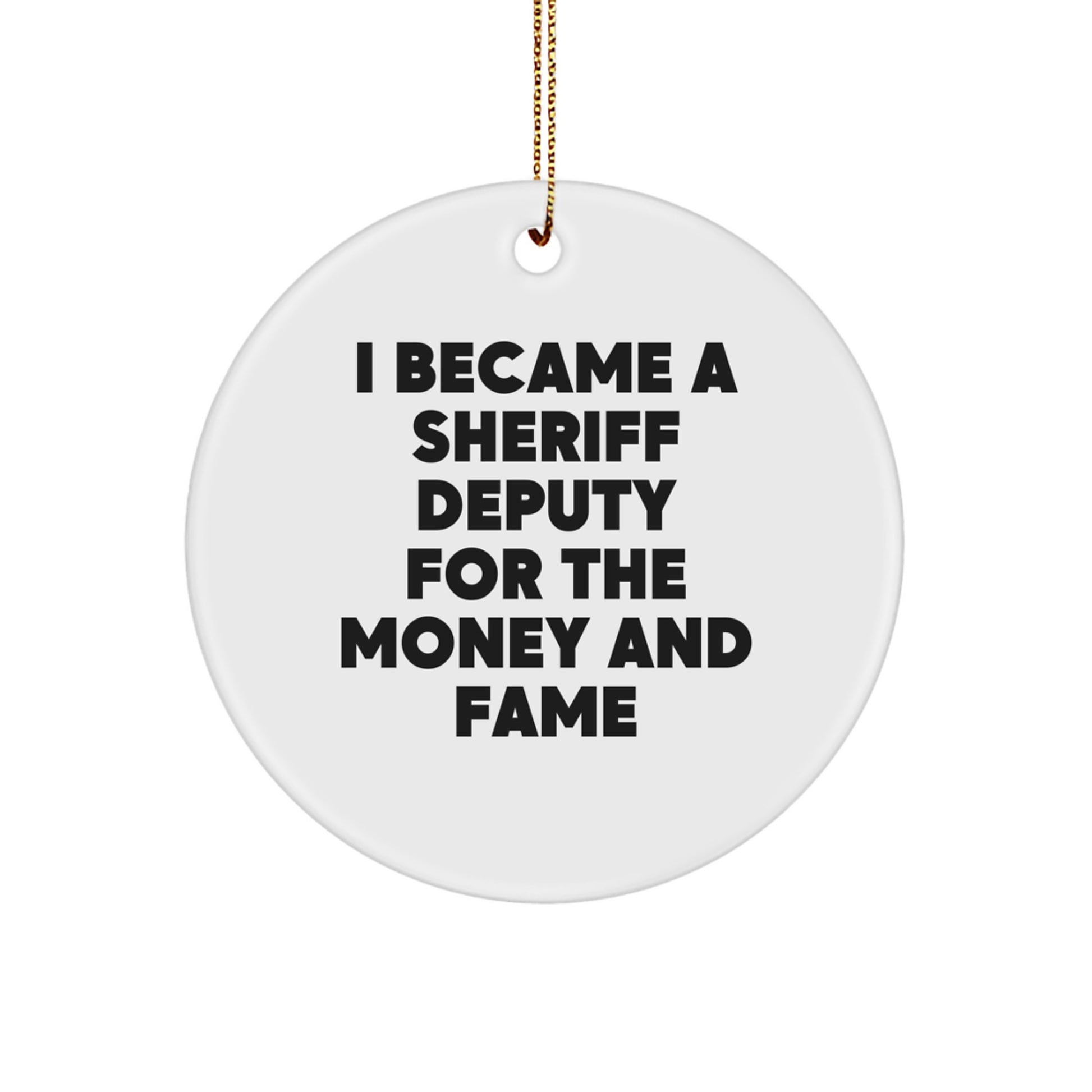 Funny Sheriff Deputy Gifts for Men, Unique Circle Ornament for Christmas Memorable Presents, Gifts from Friends and Family to Sheriff Deputy - Image 1
