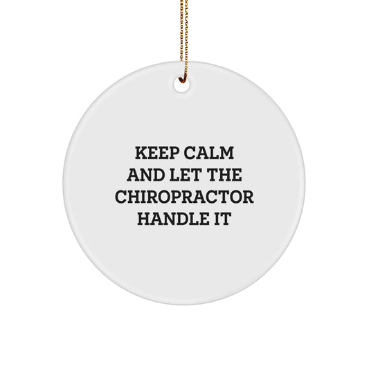 Funny Chiropractor Gifts for Chiropractor, Keep Calm Circle Ornament, Christmas Unique Ornament Gifts from Friends, Family, Coworkers - Image 1