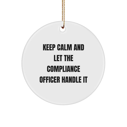 Funny Compliance Officer Gifts for Men from Friends and Family - Keep Calm Circle Ornament, White, Christmas Unique Decorations - Image 1