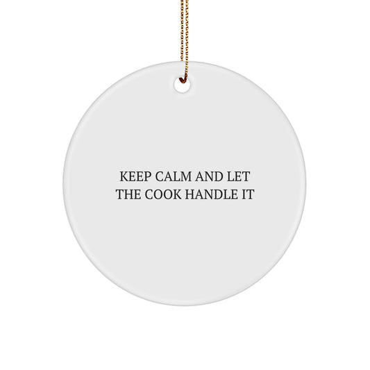 Funny 'Keep Calm And Let The Cook Handle It' Circle Ornament for Cook Lover Gifts from Family Friends Christmas - Image 1