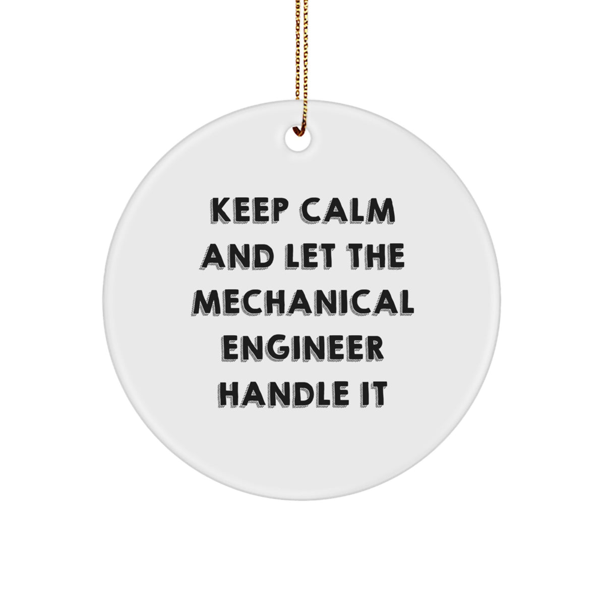 Funny Mechanical Engineer Gifts for Men Christmas Circle Ornament - Gifts from Family, Colleagues, and Friends - Image 1