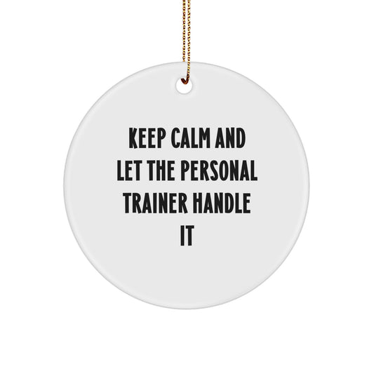 Funny Personal Trainer Gifts, Funny Personal Trainer Circle Ornament, Gifts from Friends for Personal Trainer Christmas Unique Gifts - Image 1