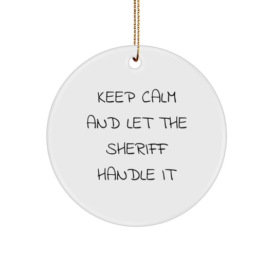 Funny Sheriff Circle Ornament Gifts from Men to Sheriff Friends for Christmas Unique Ornaments - Image 1
