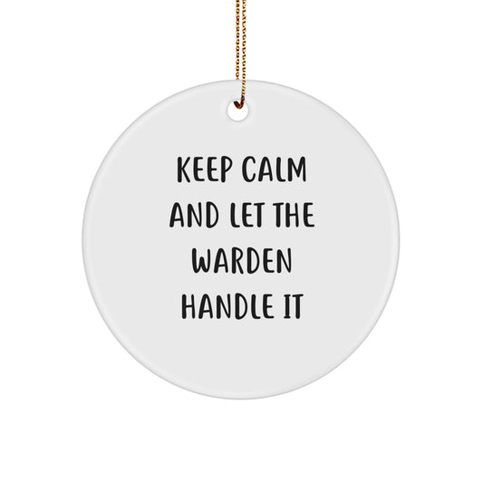 Funny Warden Circle Ornament Gifts from Men to Warden Friends for Christmas Unique Ideas - Image 1