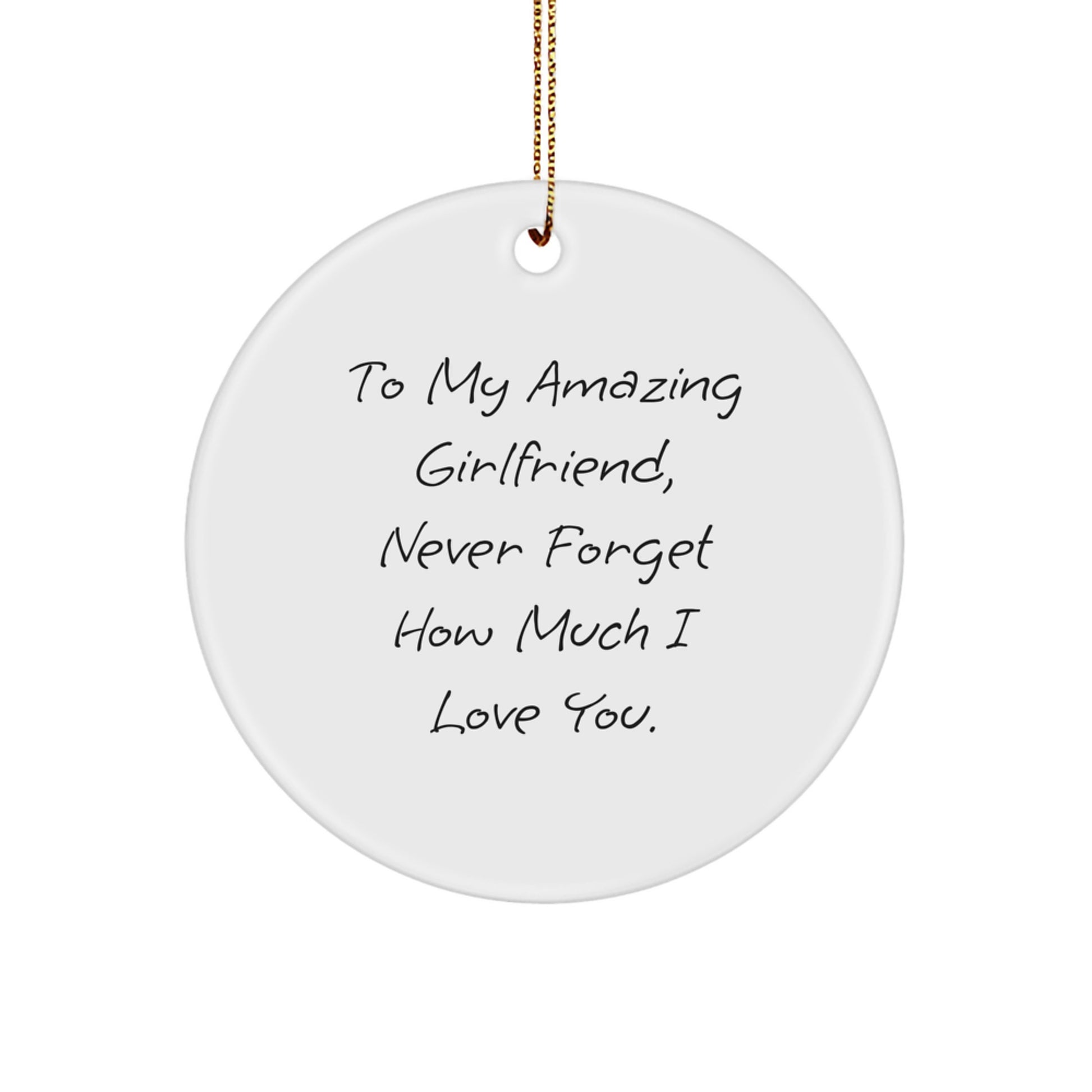 Gifts from Men to My Amazing Sweetheart - Inspirational Circle Ornament for Christmas Unique Gifts - Image 1