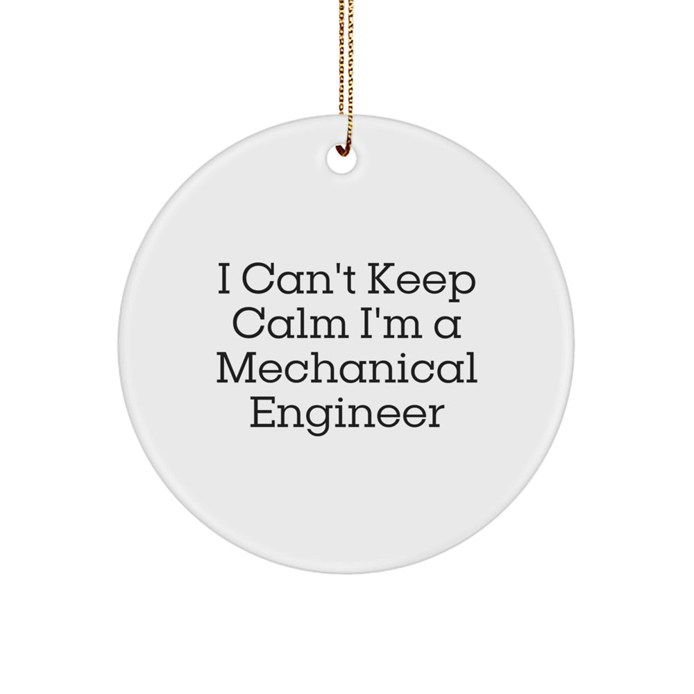 Funny Mechanical Engineer Gifts for Him from Friends, 'I Cant Keep Calm I'm A Mechanical Engineer' Christmas Circle Ornament - Image 1