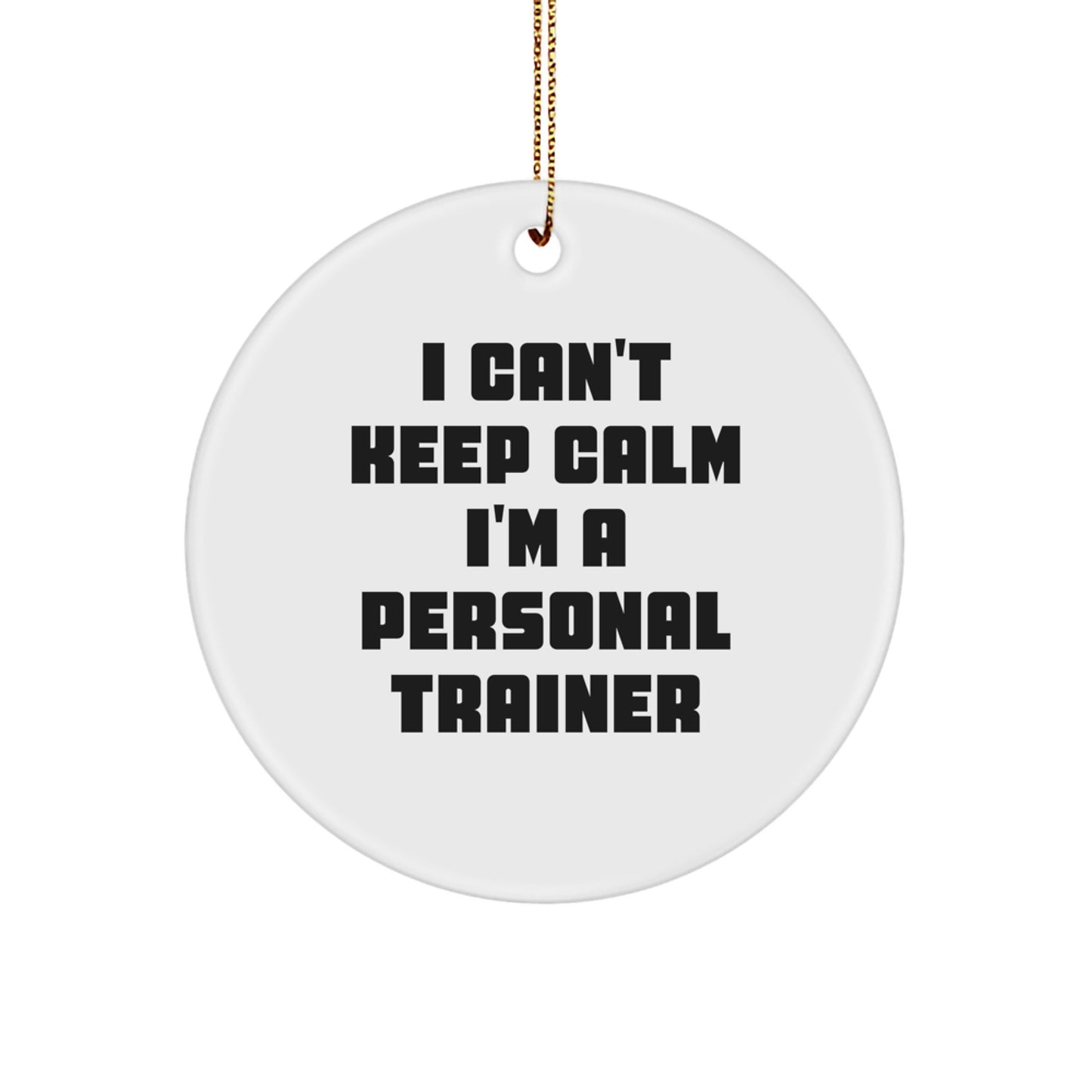 Funny Personal Trainer Gifts from Friends for Personal Trainers - I'm A Personal Trainer Christmas Ornament - Image 1