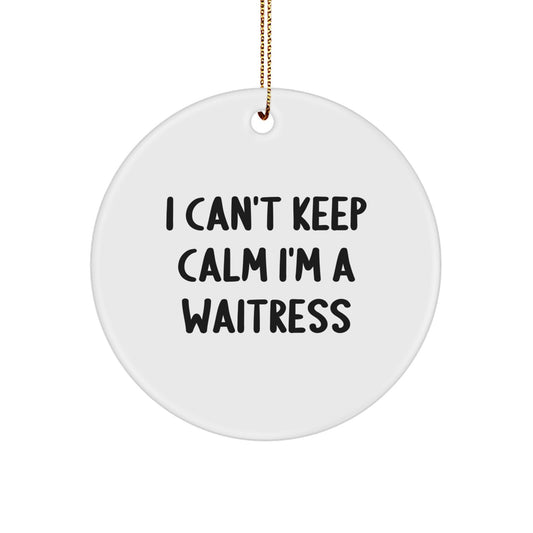 Funny I Can't Keep Calm I'm A Waitress Christmas Unique Gifts from Friends - Image 1