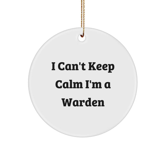 Funny Warden Gifts from Men to Warden Friends, Warden Quote Circle Ornament, Christmas Unique Gifts for Warden Family Members - Image 1