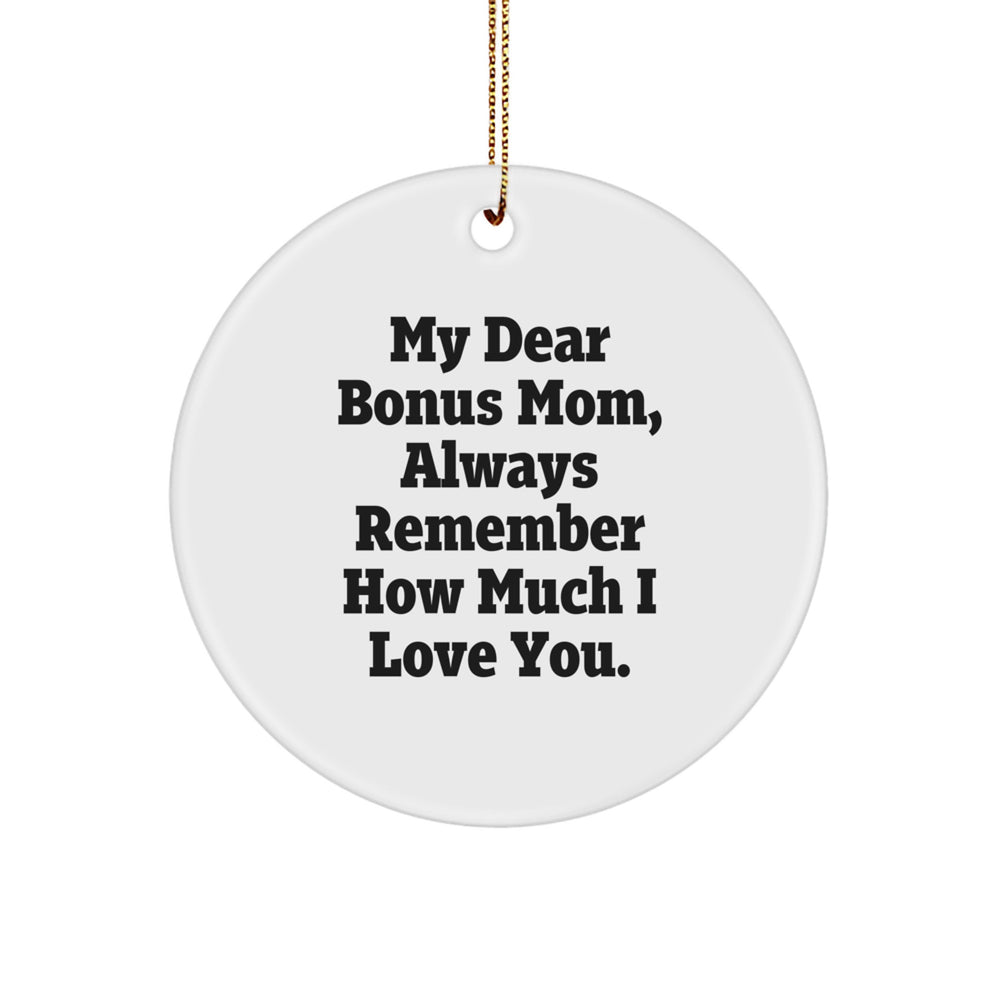 Funny Bonus Mom Gifts from Family - Circle Ornament with My Dear Bonus Mom Quote, Christmas Unique Gifts for Bonus Mom - Image 1
