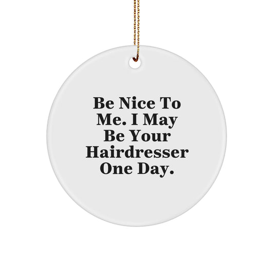 Funny Hairdresser Circle Ornament Gifts from Family, Friends, or Coworkers for Hairdresser - Image 1