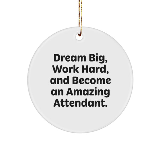 Inspiring Attendant Christmas Unique Gifts from Friends to Family Members - Dream Big Circle Ornament - Image 1