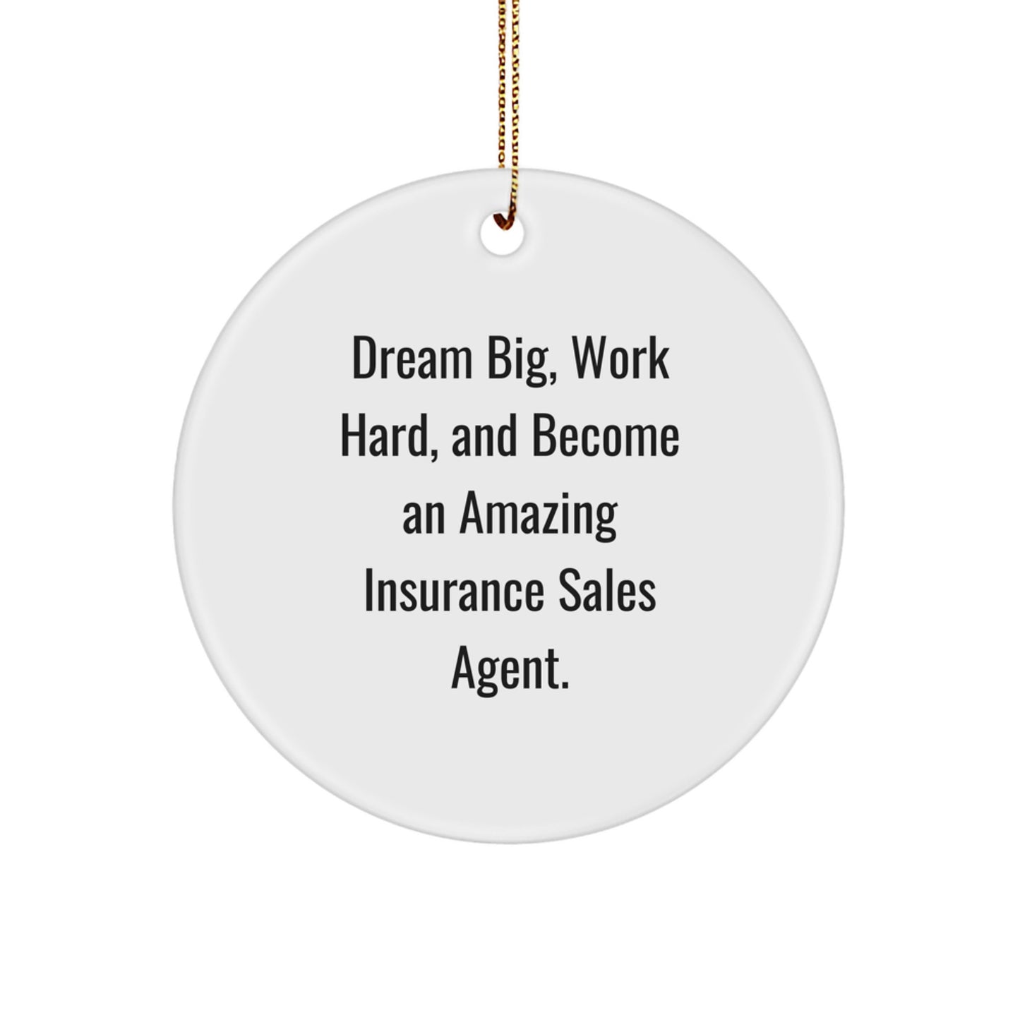 Funny Inspirational Gift for Insurance Sales Agent, Christmas Unique Circle Ornament Gifts from Friends, Coworkers, and Family - Image 1