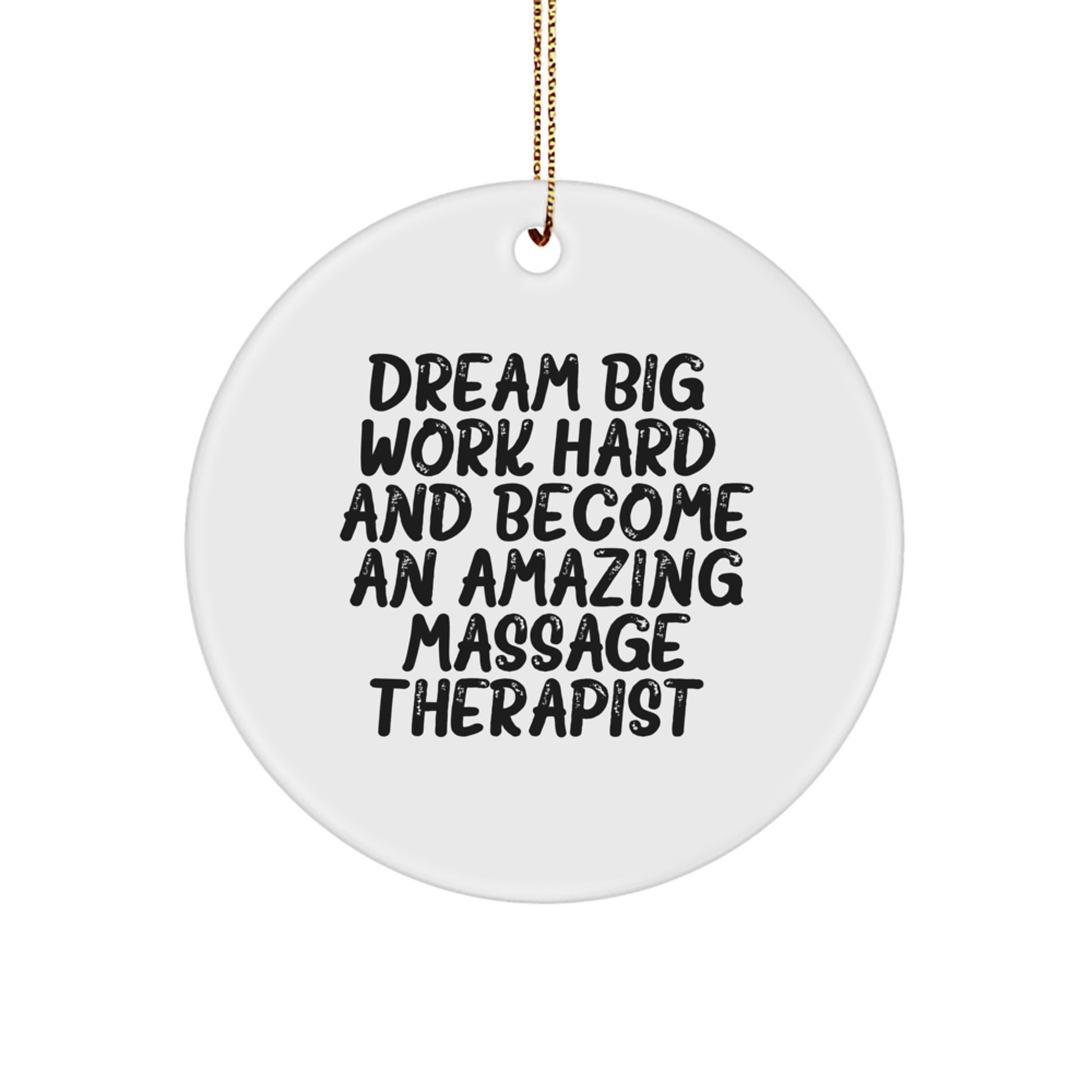 Funny Inspirational Massage Therapist Gifts from Friends for Men, Women, Coworkers, Family - Dream Big Circle Ornament, Christmas Unique Decorations - Image 1