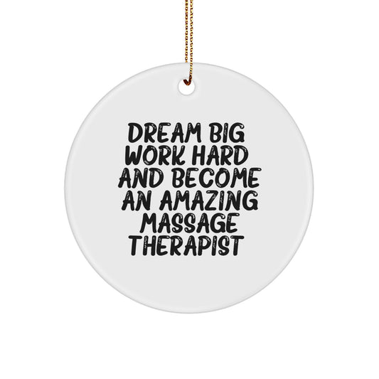 Funny Inspirational Massage Therapist Gifts from Friends for Men, Women, Coworkers, Family - Dream Big Circle Ornament, Christmas Unique Decorations - Image 1