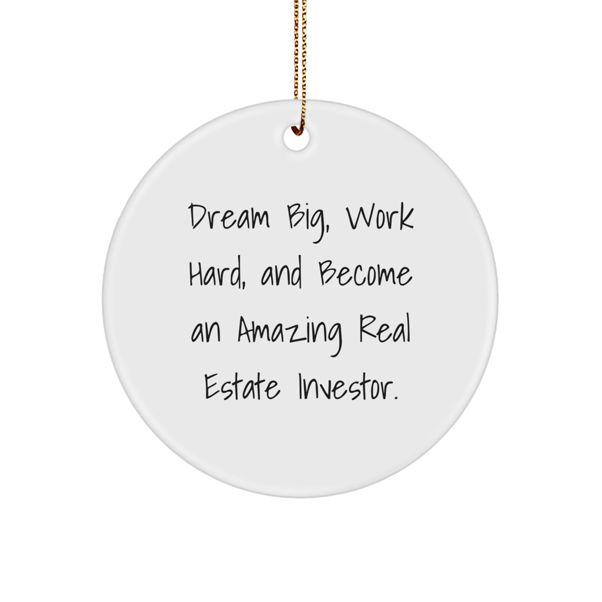 Gifts from Family for Real Estate Investor, Dream Big Inspirational Circle Ornament, White Christmas Decorations, Unique Gifts for Home Office - Image 1