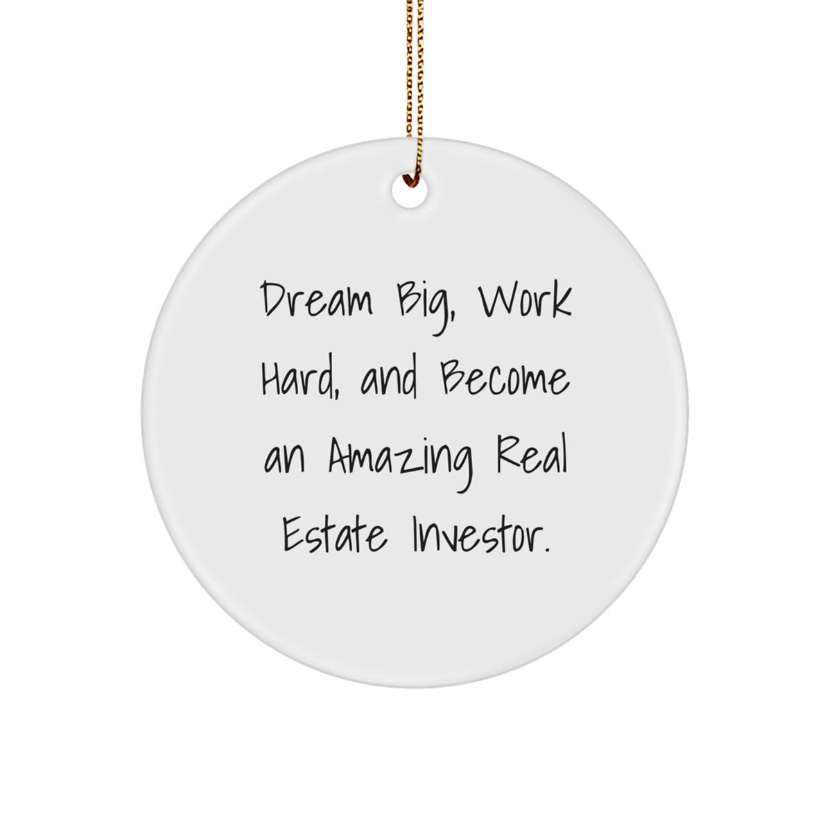 Gifts from Family for Real Estate Investor, Dream Big Inspirational Circle Ornament, White Christmas Decorations, Unique Gifts for Home Office - Image 1