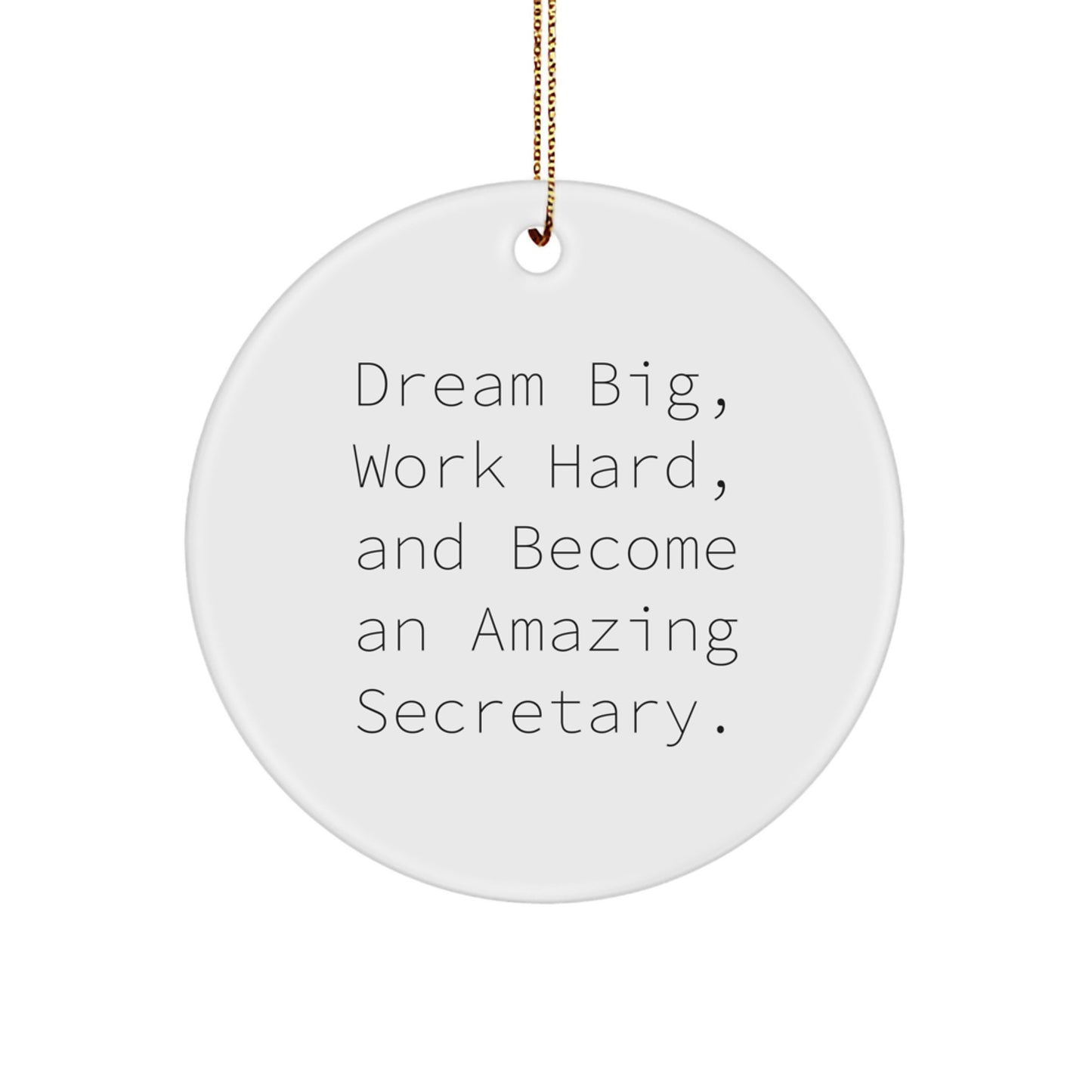 Secretary Keepsake Christmas Ornament for Him Dream Big Gift - Image 1