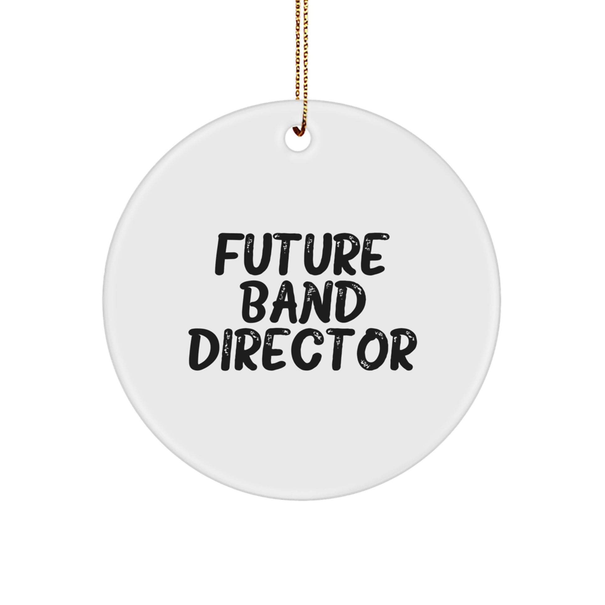 Funny Quotes for Future Band Directors, Christmas Circle Ornament Gifts for Men, Women, Friends, or Family - 'You're a Maestro in Training' - Image 1