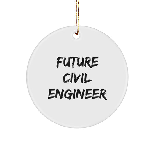 Funny Future Civil Engineer Circle Ornament Gifts for Civil Engineers from Family this Christmas - Image 1