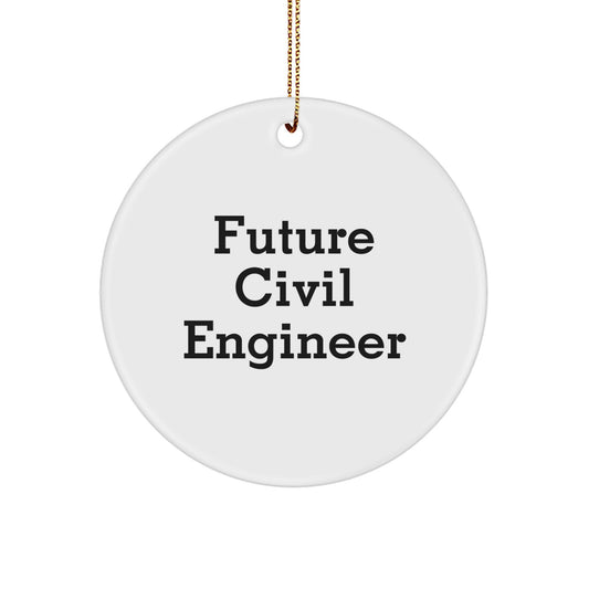 Funny Future Civil Engineer Circle Ornament Gifts from Family for Civil Engineer Men Women Friends Coworkers - Image 1