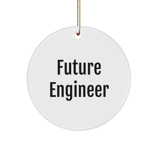 Funny Engineer Gifts for Him, Future Engineer Circle Ornament with Inspirational Quote - Christmas Unique Gifts from Family to Engineer Friends - Image 1
