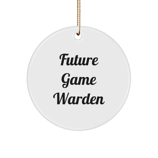 Funny Game Warden Christmas Unique Gifts for Men from Friends, Inspirational Circle Ornament, Future Game Warden Quote, Unique Christmas Unique Gifts from Family to Game Warden - Image 1