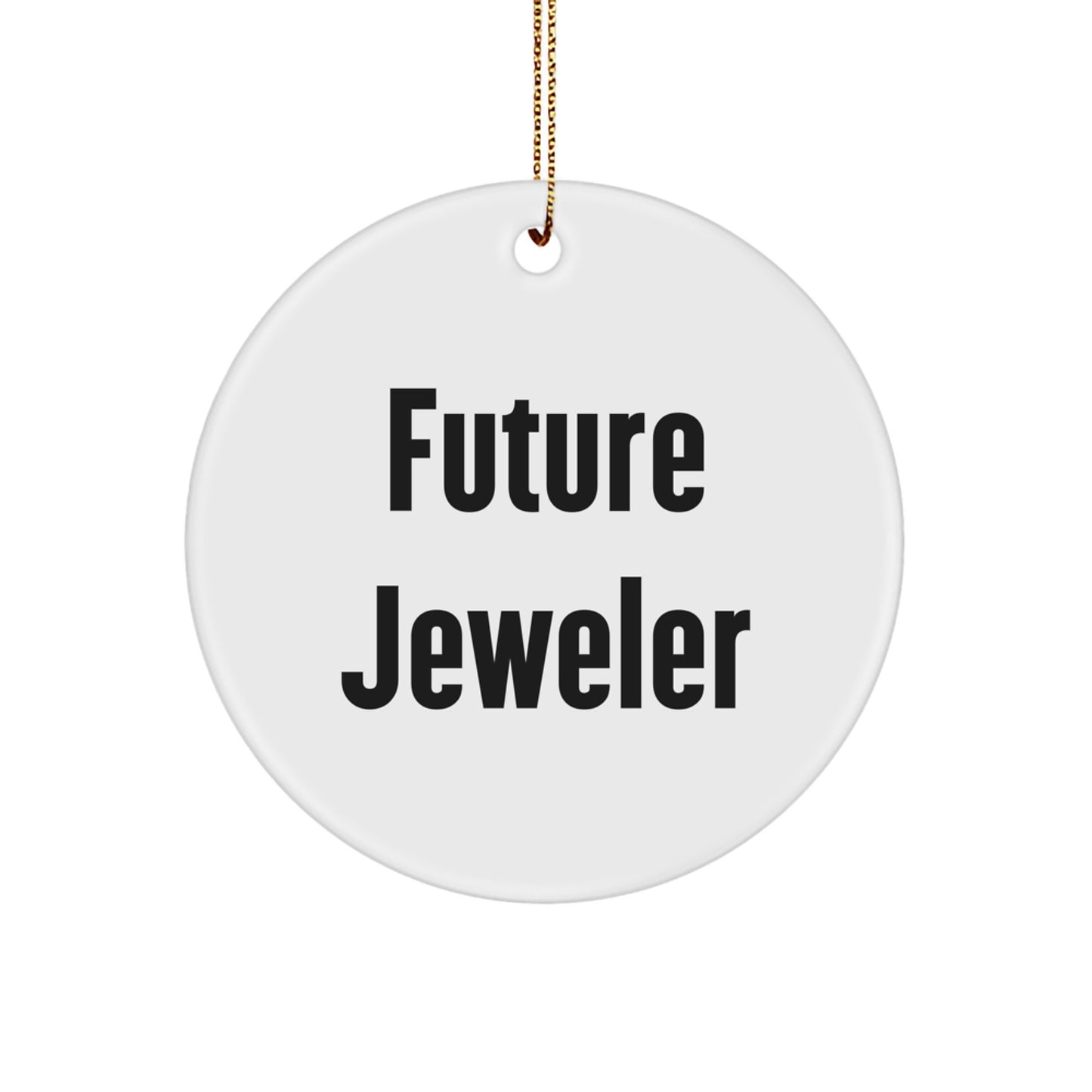 Funny Jeweler Gifts from Mom Christmas Unique Circle Ornaments for Future Jeweler - Image 1