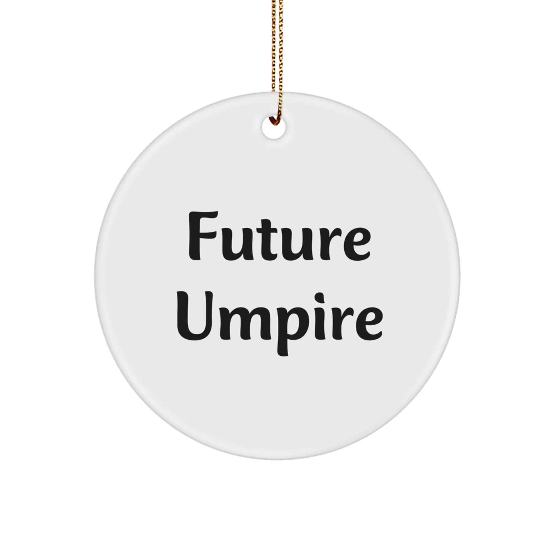 Funny Umpire Gifts for Umpire Lovers, Inspirational Circle Ornaments for Christmas Unique Gifts from Friends - Image 1