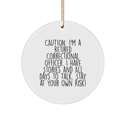 Funny Correctional Officer Gifts from Friends, Christmas Unique Gifts for Correctional Officer Men, Circle Ornament with Humorous Quote - Correctional Officer Christmas Unique Gift for Him - Image 1