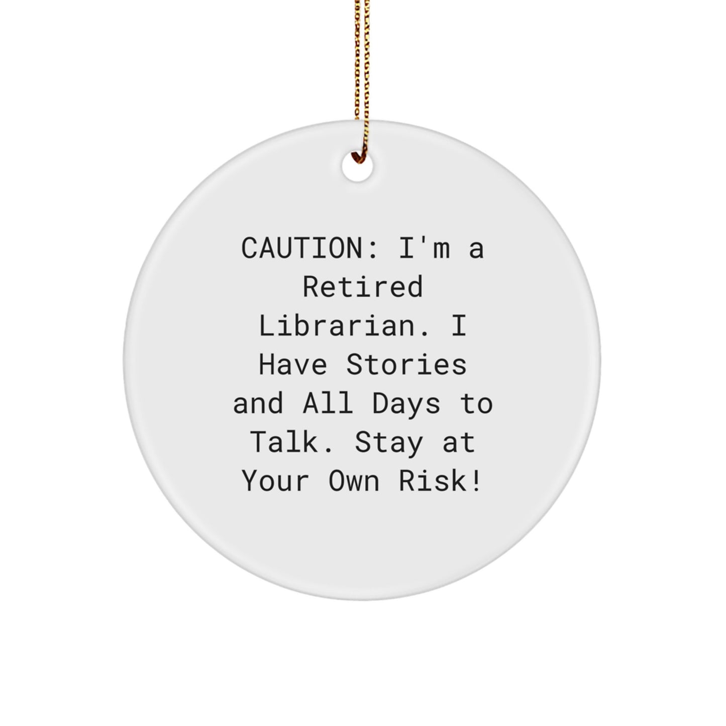 Librarian Circle Ornament, Funny Quote, Christmas Unique Gifts from Friends to Librarians - Image 1