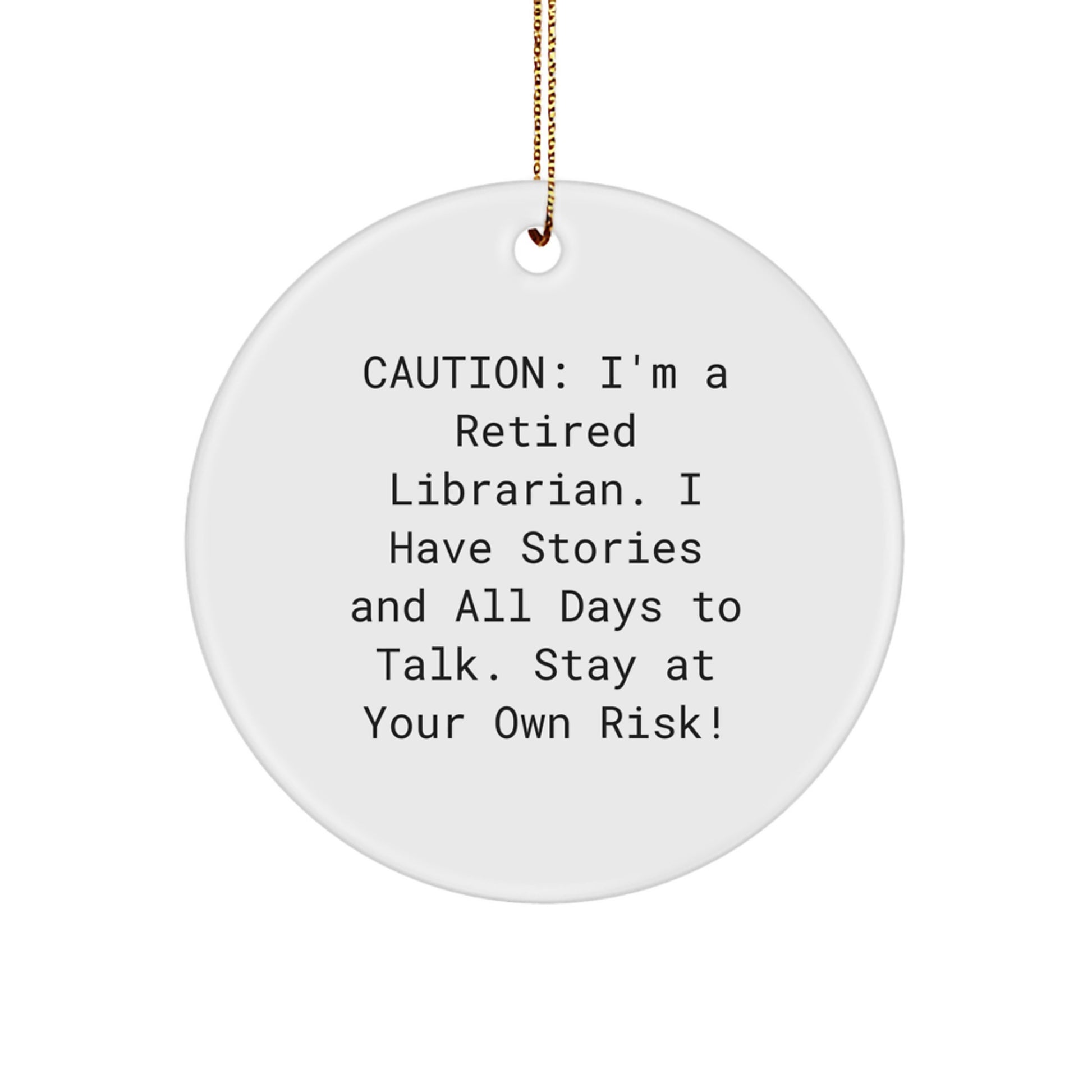 Librarian Circle Ornament, Funny Quote, Christmas Unique Gifts from Friends to Librarians - Image 1