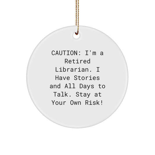 Librarian Circle Ornament, Funny Quote, Christmas Unique Gifts from Friends to Librarians - Image 1