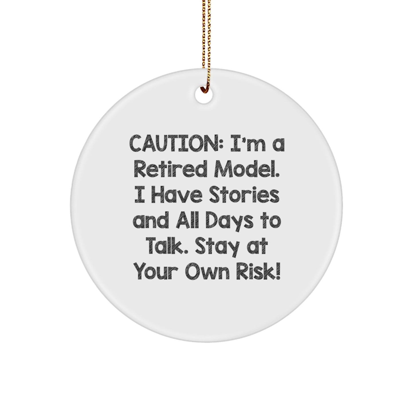 Funny Model Gifts - Circle Ornament for Men Women Friends Family - I'm A Retired Model - Christmas Unique Decorations - Model Lover Gift from Friends Coworkers - Image 1